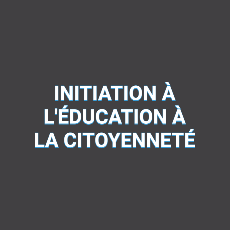 Formation Initiation à l’éducation à la citoyenneté