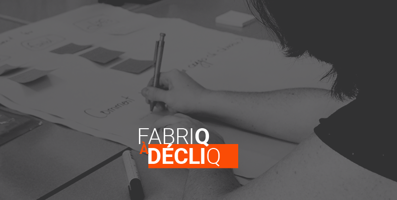 FabriQ à décliQ